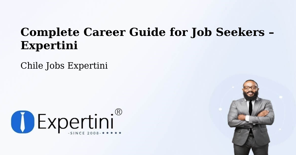 Career Guide for Job Seekers – Teodoro Schmidt - Teodoro Schmidt, Chile Jobs Expertini