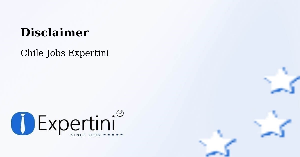 Disclaimer – Teodoro Schmidt - Chile Jobs Expertini