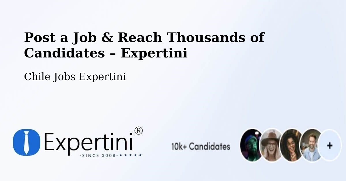 Post a Job in Teodoro Schmidt – Hire the Right Talent - Teodoro Schmidt, Chile Jobs Expertini