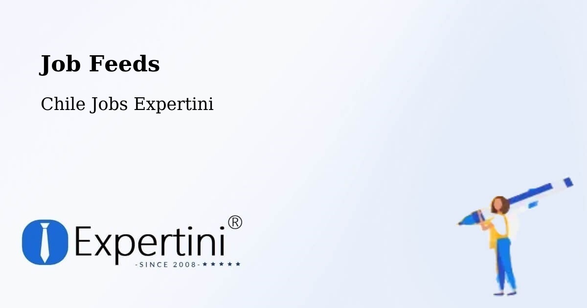 Job Listings Feed – Teodoro Schmidt - Chile Jobs Expertini
